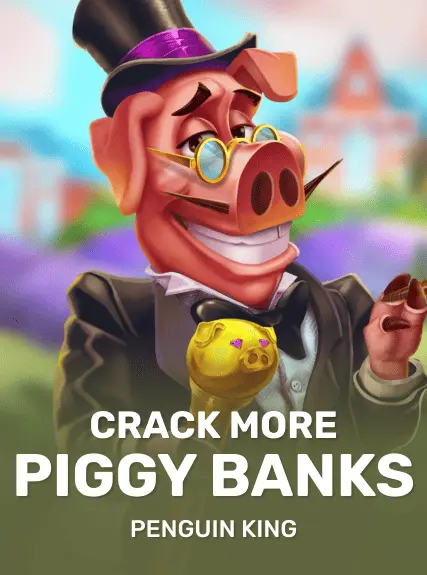 CrackMorePiggyBanks